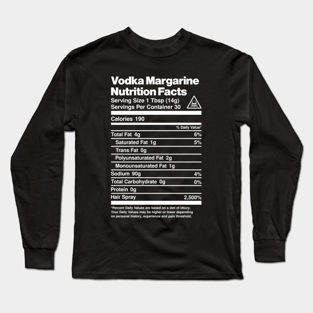 Vodka Margarine Nutrition Facts Long Sleeve T-Shirt by DavidSpeedDesign
